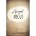 Around and About