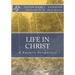Life in Christ: A Pastor's Perspective