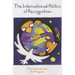 International Politics of Recognition