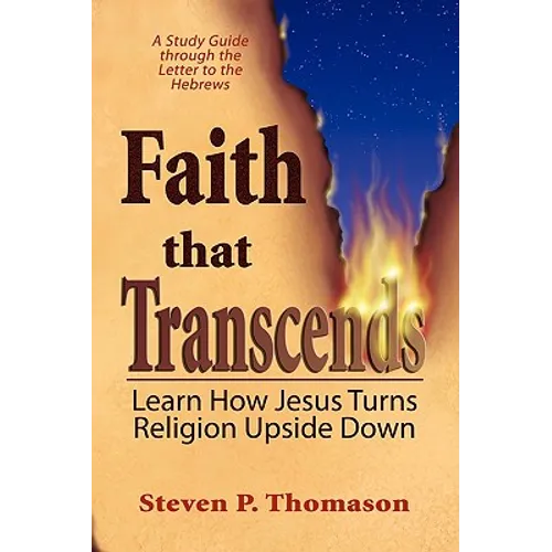 Faith that Transcends: A Study Guide to Hebrews