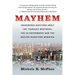 Mayhem: Unanswered Questions about the Tsarnaev Brothers, the Us Government and the Boston Marathon Bombing