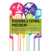 Teaching a Future President: Empowering Students to Take on Almost Impossible Problems