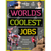 Lonely Planet Kids World's Coolest Jobs: Explore 60 of the World's Most Amazing Places Packed with Illustrations & Fun Facts Play in Central Park, Cli