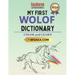 My First Wolof Dictionary: Colour and Learn