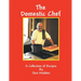 The Domestic Chef: A Collection of Recipes