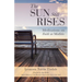 The Sun Still Rises