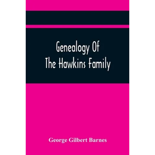 Genealogy Of The Hawkins Family
