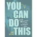 You Can Do This: Daily Affirmations to Live Recklessly Alive