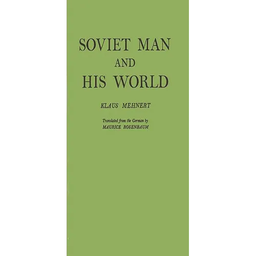 Soviet Man and His World.