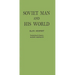 Soviet Man and His World.