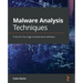 Malware Analysis Techniques: Tricks for the triage of adversarial software