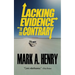 Lacking Evidence to the Contrary
