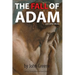 The Fall of Adam and Other Works