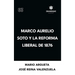 Marco Aurelio Soto y la reforma liberal de 1876