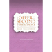 The Offer of a Second Inheritance: and a new life to obtain it