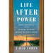 Life After Power: Seven Presidents and Their Search for Purpose Beyond the White House