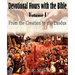 Devotional Hours with the Bible Volume I, from the Creation to the Exodus