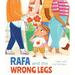 Rafa and the Wrong Legs