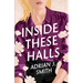 Inside These Halls