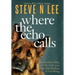 Where the Echo Calls: A Heartwarming Dog Book