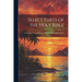 Select Parts of the Holy Bible: For the Use of Negro Slaves, in the British West-India Islands