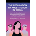 The Regulation of Prostitution in China