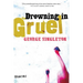 Drowning in Gruel