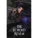 The Echoed Realm