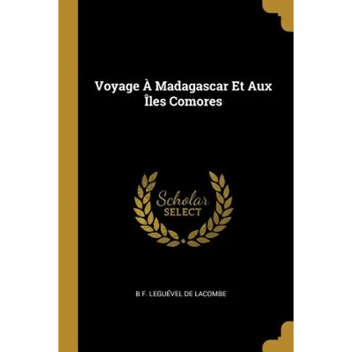 Voyage À Madagascar Et Aux Îles Comores