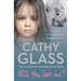 Will You Love Me?: The Story of My Adopted Daughter Lucy