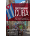 Contemporary Cuba: The Post-Castro Era