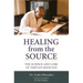 Healing from the Source: The Science and Lore of Tibetan Medicine