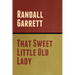 That Sweet Little Old Lady