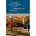 Higher Education and the American Dream: Success and Its Discontents