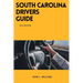 South Carolina Drivers Guide: A Comprehensive Study Manual to Safe Driving in South Carolina