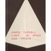 James Turrell: Light in Space and Prints