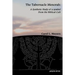 The Tabernacle Menorah: A Synthetic Study of a Symbol from the Biblical Cult