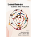 Loneliness: Science and Practice