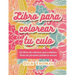 Libro para colorear tu culo: Un libro de colorear para adultos lleno de picantes palabras sucias
