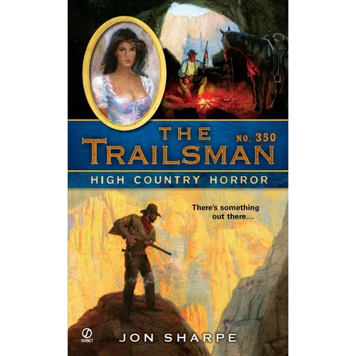 The Trailsman #350: The Trailsman #350: High Country Horror