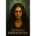 The Road to Hindostan