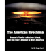 The American Hiroshima: Osama's Plan for a Nuclear Attack, and One Man's Attempt to Warn America