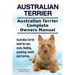 Australian Terrier. Australian Terrier Complete Owners Manual. Australian Terrier book for care, costs, feeding, grooming, health and training.