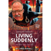 Living Suddenly: Sparring with Parkinson's - And Other Things That Suck -