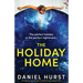 The Holiday Home: A completely unputdownable and addictive psychological thriller