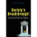 Society's Breakthrough!: Releasing Essential Wisdom and Virtue in All the People