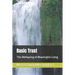 Basic Trust: The Wellspring of Meaningful Living