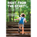 Right from the Start: A Practical Guide for Helping Young Children with Autism