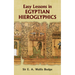 Easy Lessons in Egyptian Hieroglyphics
