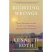Righting Wrongs: Three Decades on the Front Lines Battling Abusive Governments